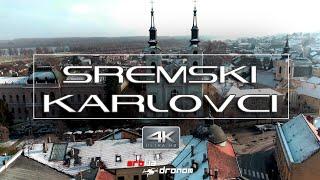 SREMSKI KARLOVCI  SERBIA►BEST DRONE DJI VIDEO 2022 ► 4K |  IZ VAZDUHA ©️ SRBIJA DRONOM