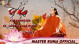 PHẦN 1: Trí Huệ - Nơi Nương Tựa Duy Nhất Của Con Người | Master Ruma Official