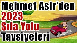 Mehmet Asir'den 2023 Sıla Yolu Tavsiyeleri