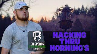 2023 Hacking Thru Horning's Tournament Vlog | CH SPORTS, it's in the chains! Episode 2