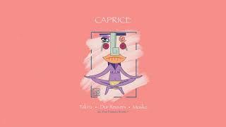 Takiru, Mosko, Dor Reuveni -  Caprice (Original Mix)