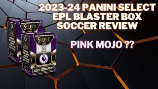 2023-24 Panini Select EPL Blaster Box Soccer Review