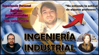 ⬅️INGENIERÍA INDUSTRIAL || ENTREVISTA a un INGENIERO INDUSTRIAL‍ || 2021