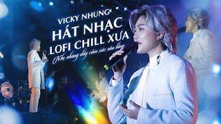 NHỮNG LỜI DỐI GIAN, LỖI TẠI MƯA | Vicky Nhung Hát Nhạc Lofi Chill Xưa Nhẹ Nhàng Đầy Cảm Xúc Sâu Lắng