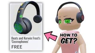 How to get BEATS AND KERWIN FROST'S COSMOPHONES (Old Event) 