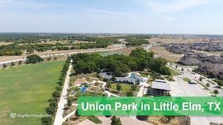 Union Park - Little Elm, Texas