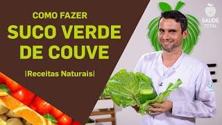 Como fazer suco verde de Couve | Receitas Naturais | Saúde Total