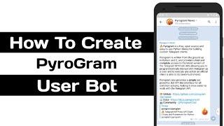 How To Create Telegram Pyrogram User Bot