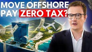 How to Offshore Your Business and Reduce Taxes 90% or More