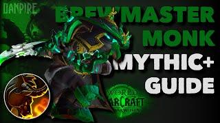 Brewmaster Monk M+ Guide  | The War Within S1