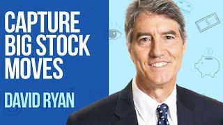 David Ryan: How To Capture Big Stock Moves | IBD Live | Alissa Coram