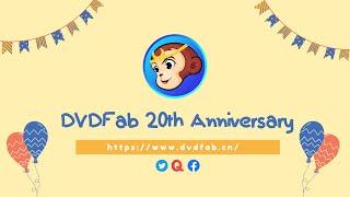 DVDFab 20th Anniversary