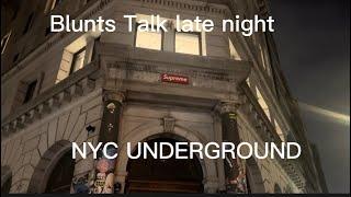 BLUNT TALK - NYC UNDERGROUND Graffiti artist