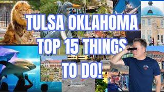 TOP 15 THINGS TO DO IN TULSA OKLAHOMA 2024 | TOP ATTRACTIONS