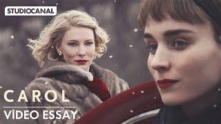 The Language of Love in CAROL | The Cinema Cartography Video Essay  | Cate Blanchett & Rooney Mara