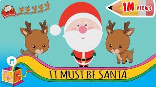 It Must Be Santa | Children's Christmas Song