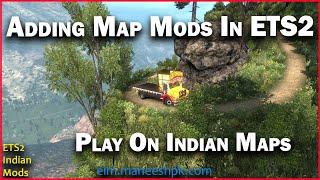 Play with Any Map Mod in Euro Truck Simulator 2 | ETS2 Tutorial | Play Indian Styled Maps