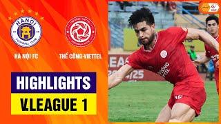 Highlights: Hà Nội - Thể Công-Viettel | Trận đấu đỉnh cao, bùng nổ cảm xúc