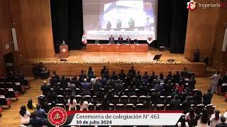 Ceremonia de Colegiación N° 463.