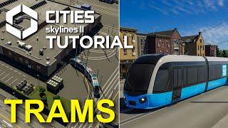 The Essential Tram Guide for Cities Skylines 2 | Tutorial