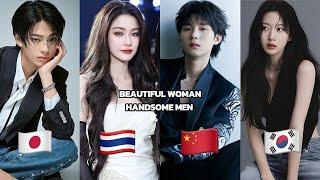 [ BEAUTIFUL WOMAN, HANDSOME MEN PART 3 ] China,South Korea,Thailand,Japan.