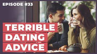 Experts React to Terrible Dating Advice - 12 Week Relationships Podcast #33