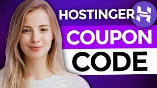  Hostinger Coupon Code 2024  Best Hostinger Discount Available