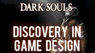 Dark Souls and Discovery in Game Design