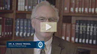 Meet the Faculty: Dr. Craig Troxel | Westminster Seminary California