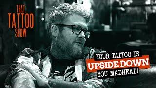 Is YOUR Tattoo upside DOWN? | That Tattoo Show | Ep163