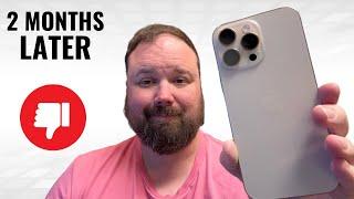 iPhone 16 Pro Max Review After 2 Months // The Honeymoon is Over!