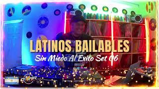 Latinos Bailables Set 06 (Sin Miedo Al Exito) Dj OMAR JUGO 2023