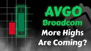 Broadcom Stock Analysis | More Highs Are Coming? AVGO Stock Analysis