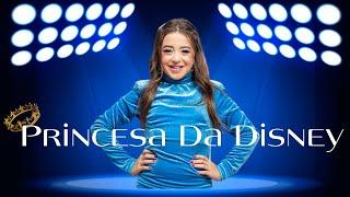 PRINCESA DA DISNEY (Clipe Oficial) - Marcela Jardim