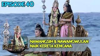 Nawangsih Diajak NawangWulan Naik Kereta Kencana - Nyi Roro Kidul Eps 40