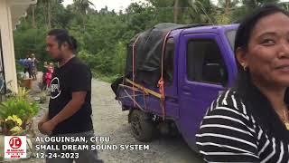 ALOGUINSAN, CEBU - SMALL DREAM SOUND SYSTEM - 12-24-2023