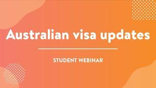 Australian visa updates for international students