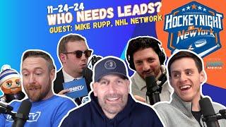 11/24/24 - Who Needs Leads? Guest: Mike Rupp, NHL Network