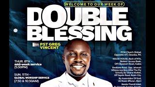 08:08:2024: MIDNIGHT PRAYER WITH PR. GREG VINCENT: WEEK OF DOUBLE BLESSING