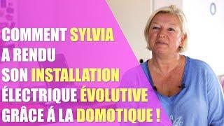 Comment Sylvia a rendu son installation électrique évolutive grâce à la domotique !