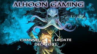 Alhoon Gaming - Channel Update - Dec 2021