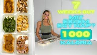 1000 KALÓRIA - Mit eszem egy nap? - 7 WEEKS OUT