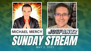 Sunday Stream with Michael Mercy & Joefan82!