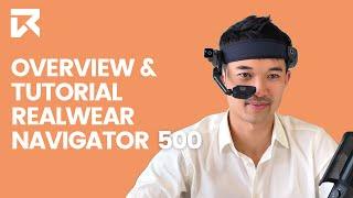 Overview and tutorial of the RealWear Navigator 500 (How to get started) | VR Expert