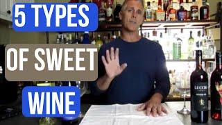 5 Types of Sweet Wine