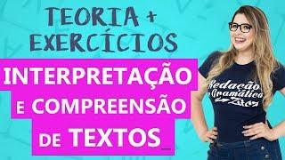 INTERPRETAÇÃO E COMPREENSÃO DE TEXTOS - com EXERCÍCIOS - Profa. Pamba