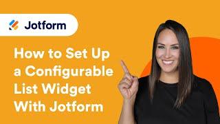 How to Set Up a Configurable List Widget With Jotform [Updated 2024]