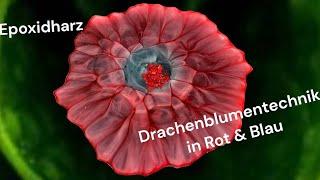 #343 DE: Drachenblumentechnik in Rot & Blau / @resincourses234  #epoxidharz