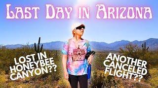 CRAZY Last Day in Tucson, Arizona | Exploring Honeybee Canyon Loop Trail | Flight Canceled