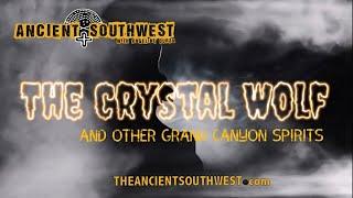 Grand Canyon Ghosts | TheAncientSouthwest.com